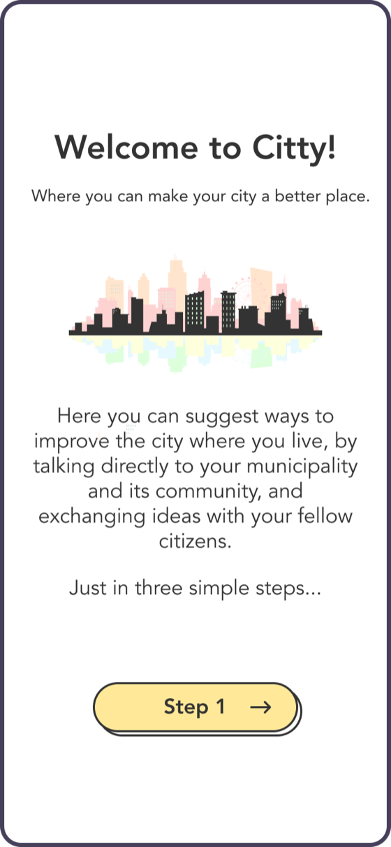 Onboarding screen: Welcome to Citty, where you can make your city a better place, with a Step 1 button